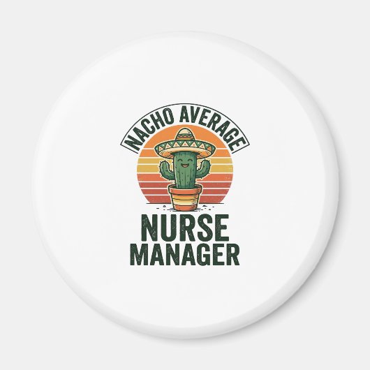 Durchschnittlicher Nacho-Nurse-Manager Lustiges Ka Magnet (Vorne)