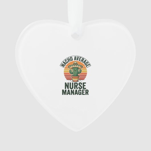 Durchschnittlicher Nacho-Nurse-Manager Lustiges Ka Ornament (Vorderseite)