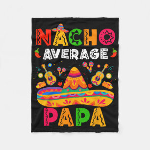 Durchschnittlicher Nacho-Papa Cinco De Mayo Mexika Fleecedecke