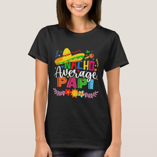 Durchschnittlicher Nacho-Papi lustiger mexikanisch T-Shirt (Vorderseite)