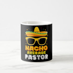 Durchschnittlicher Nacho-Pastor Cinco de Mayo Kaffeetasse