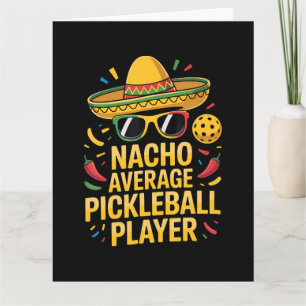 Durchschnittlicher Nacho-Pickleball-Spieler Karte