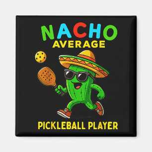 Durchschnittlicher Nacho-Pickleball-Spieler lustig Magnet