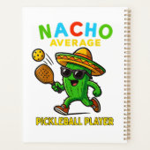 Durchschnittlicher Nacho-Pickleball-Spieler Planer (Rückseite)
