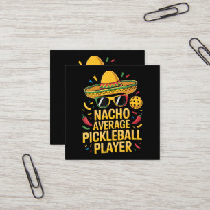 Durchschnittlicher Nacho-Pickleball-Spieler Quadratische Visitenkarte