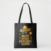 Durchschnittlicher Nacho-Pickleball-Spieler Tasche (Vorderseite)