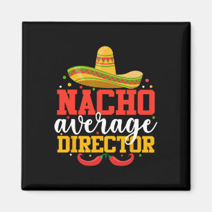 Durchschnittlicher Nacho-Regisseur Lustiger mexika Magnet