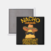 Durchschnittlicher Nacho Sofortiger Vize Schulleit Magnet (Vorderseite/Rückseite)