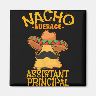Durchschnittlicher Nacho Sofortiger Vize Schulleit Magnet