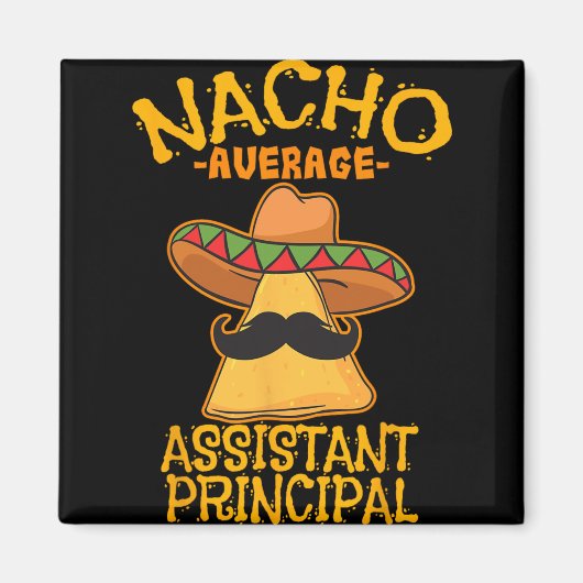 Durchschnittlicher Nacho Sofortiger Vize Schulleit Magnet (Vorne)