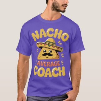 Durchschnittlicher Nacho-Trainer Meicanrainer Ausb T-Shirt