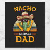 Durchschnittlicher Nacho-Vater Lustig Weinetikett (Einzelnes Label)