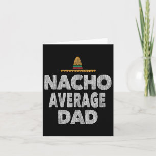 Durchschnittlicher Nacho-Vater Mexikanischer Hut V Karte