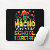 Durchschnittlicher Schulsekretär Nacho Cinco De Ma Mousepad (Mit Mouse)