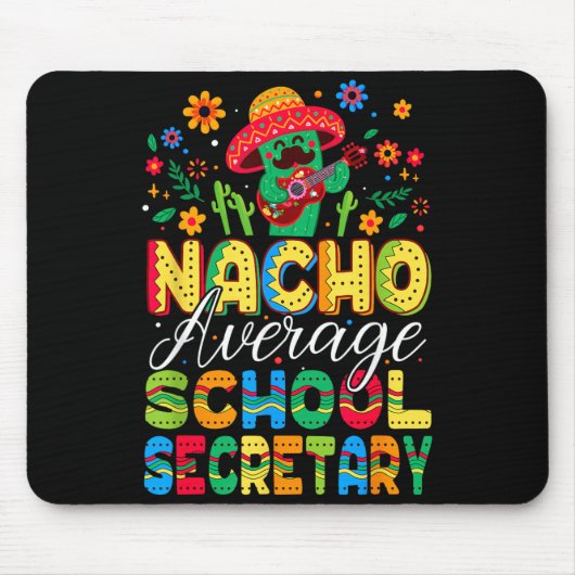 Durchschnittlicher Schulsekretär Nacho Cinco De Ma Mousepad (Vorne)