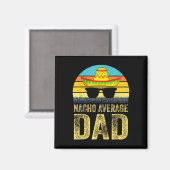 Durchschnittlicher Vater Mexican Daddy Cinco De Ma Magnet (Vorderseite/Rückseite)
