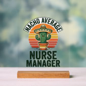 Durchschnittliches Nacho-Krankenpfleger-Manager Lu Acrylschild (Neutral)