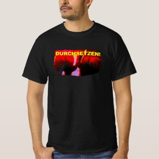 DURCHSETZEN! -  T-Shirt