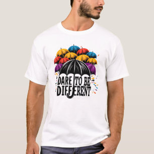 Dürfen Sie anders sein T-Shirt