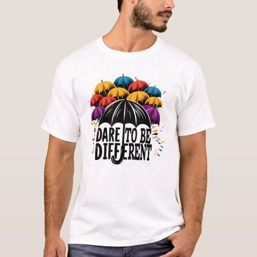 Dürfen Sie anders sein T-Shirt (Vorderseite)