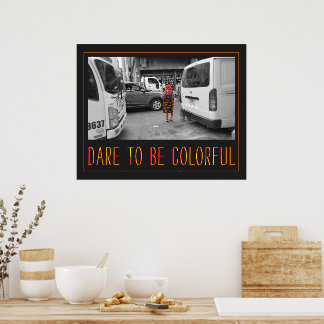 Dürfen Sie farbenfroh sein Poster