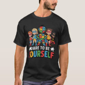 Dürfen Sie selbst Autismus-Superhelden sein T-Shirt (Vorderseite)