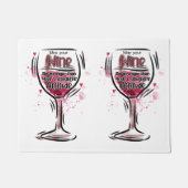 Dürfte dein Wein stärker sein als dein Töchter? Fußmatte (Vorderseite)