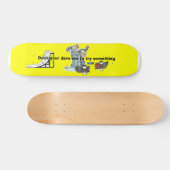 Dürfte mir kein Skateboard machen (Horizontal)