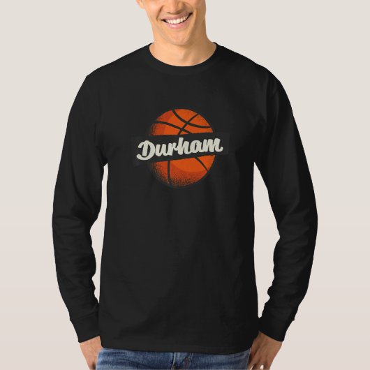 Durham Hometown Basketball Player Sports T-Shirt (Vorderseite)
