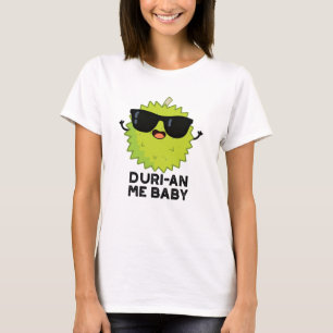 Duri-an-Me Baby Funny Durian Obstpuff T-Shirt
