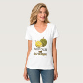 Durian: Behalt Calm und Eat Durian T-Shirt (Vorderseite Vollansicht)