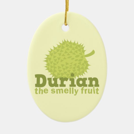 Durian die stinkende Frucht (von Südostasien) Keramik Ornament (Vorne)