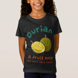 Durian: Eine Frucht nur die fette Wonne Geschmack T-Shirt