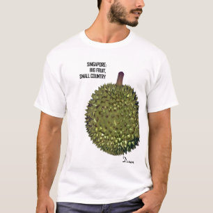 Durian-Singapur T-Shirt