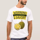 Durian: Warnung: Explizite Stinkiness & Savory T-Shirt (Vorderseite)