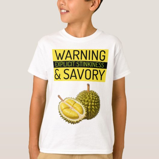 Durian: Warnung: Explizite Stinkiness & Savory T-Shirt (Vorderseite)