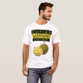 Durian: Warnung: Explizite Stinkiness & Savory T-Shirt (Vorne ganz)