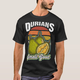 Durians riecht gut lustig Durian Frucht Liebhaber T-Shirt