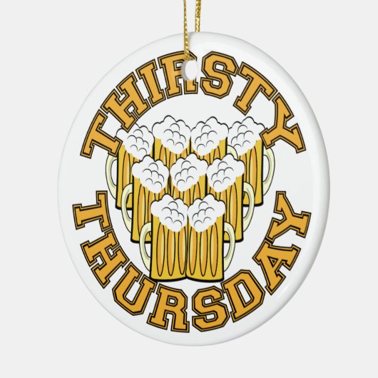 Durstiger Donnerstag Keramik Ornament (Links)