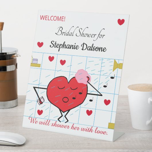 Dusche mit Liebe- Brautparty: Sockelschild (In Situ)