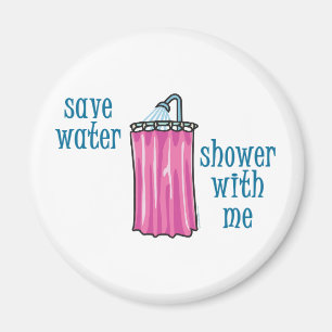Dusche mit Me - Gerettet Wasser Magnet
