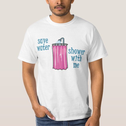 Dusche mit Me - Gerettet Wasser T-Shirt (Vorderseite)