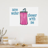 Dusche mit mir - Gerettet Wasser Poster (Küche)