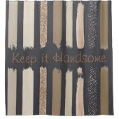 Duschvorhang Erde Tone Behalten es schön (Vorderseite)