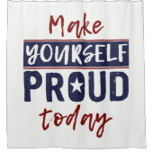 Duschvorhang "Make Yourself Proud" (Vorderseite)