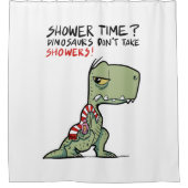 Duschzeit? Funny Towel T-Rex Dinosaur Cartoon Duschvorhang (Vorderseite)