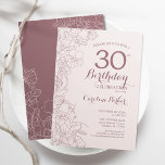 Dusky Pink Floral 30. Geburtstag Party Einladung<br><div class="desc">Dusky Pink Floral 30. Geburtstag Party Einladung. Minimalistisches modernes Design mit botanischen Kontur Zeichnungen Akzente und Typografie Drehbuch Schriftart. Einfache,  trendige Einladungskarte für eine stilvolle Damenfeier. Kann für jedes Alter angepasst werden. Gedruckte Zazzle Einladungen oder Sofortdownload digitalen druckbaren Vorlage.</div>