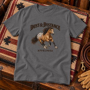 Dust & Distance Appaloosa Pferd T-Shirt
