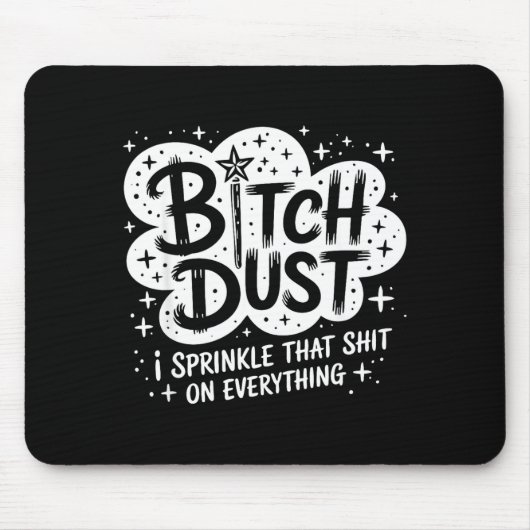 Dust I Sprinkle That On Everything Halloween Mousepad (Vorne)