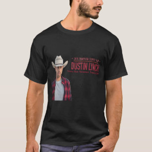 DUSTIN LYNCH AUSFLUG 2019 T-Shirt
